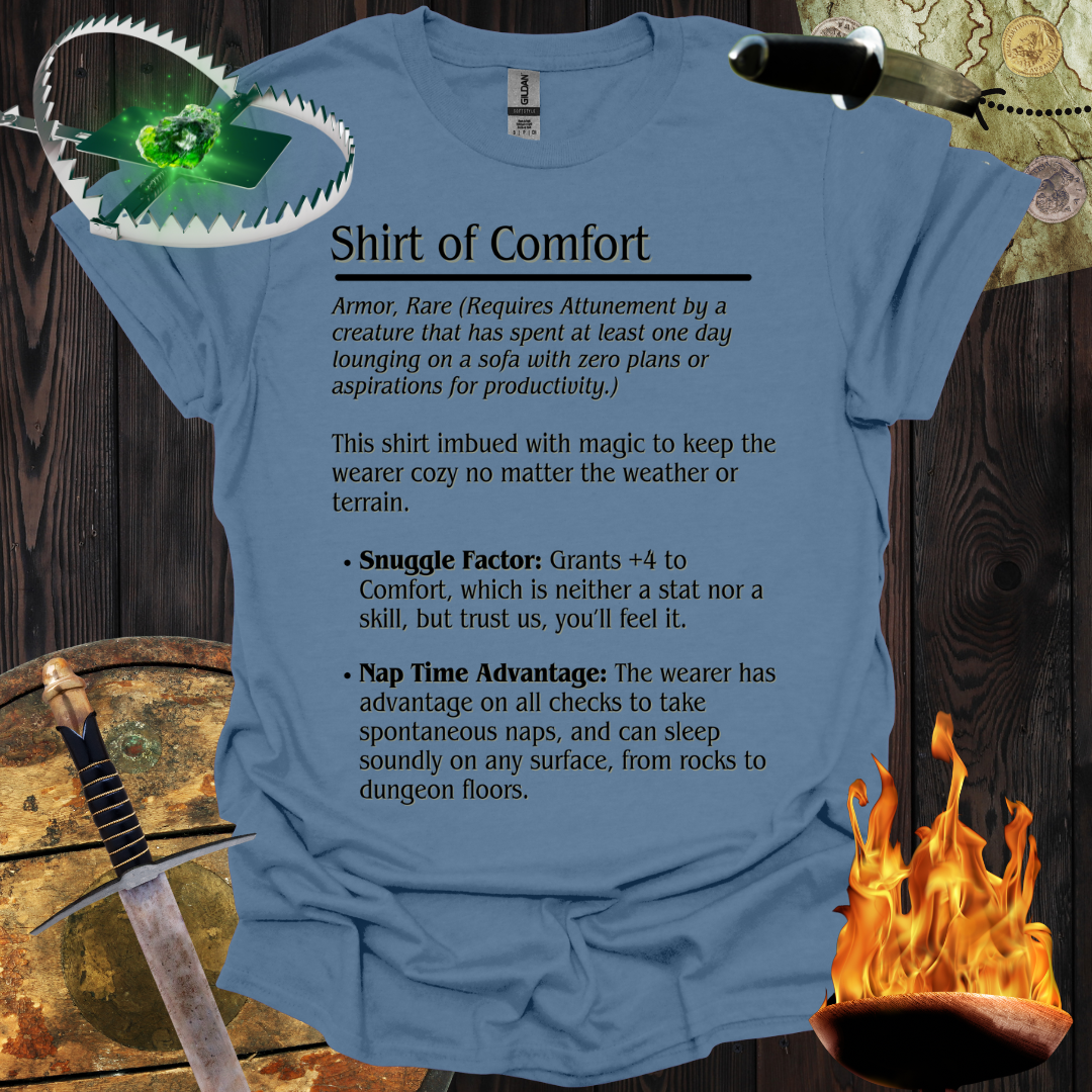 Shirt of Comfort T-Shirt