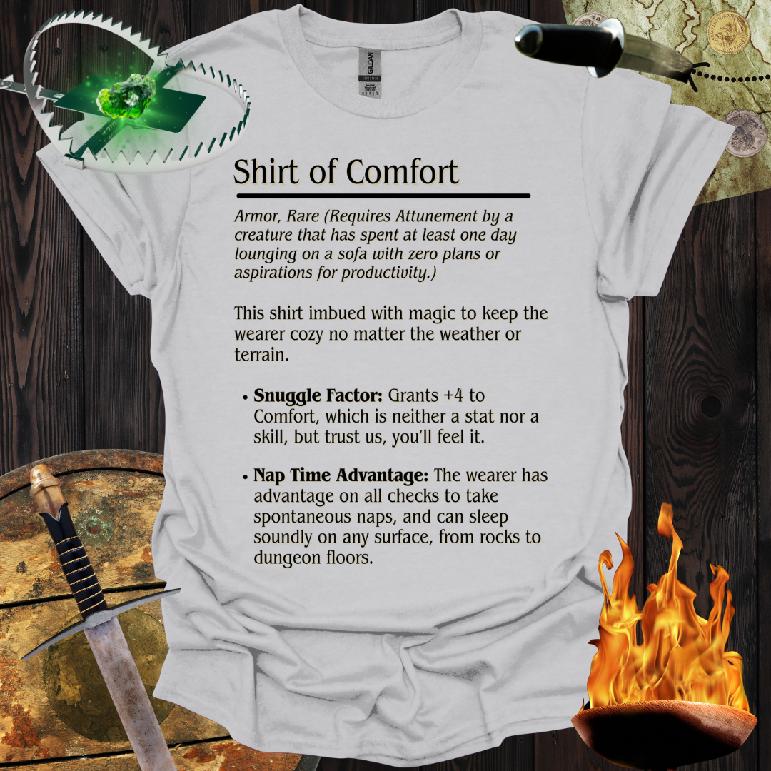Shirt of Comfort T-Shirt