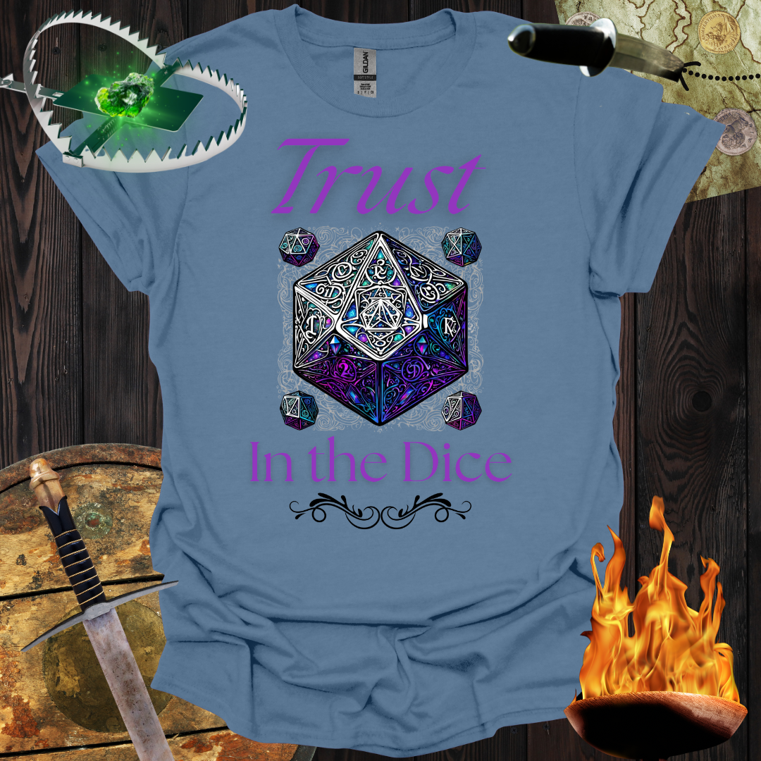 Trust in the Dice T-Shirt