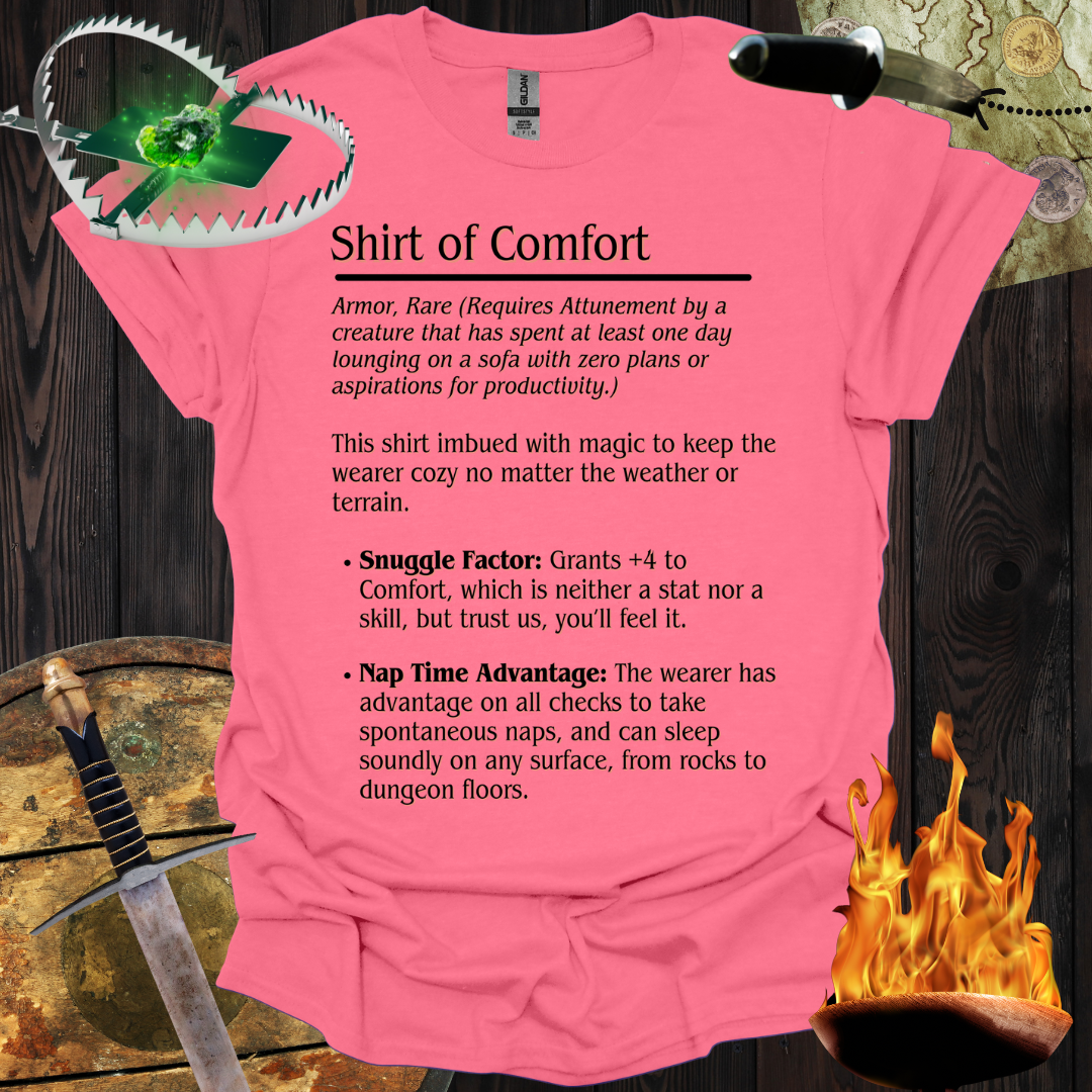 Shirt of Comfort T-Shirt