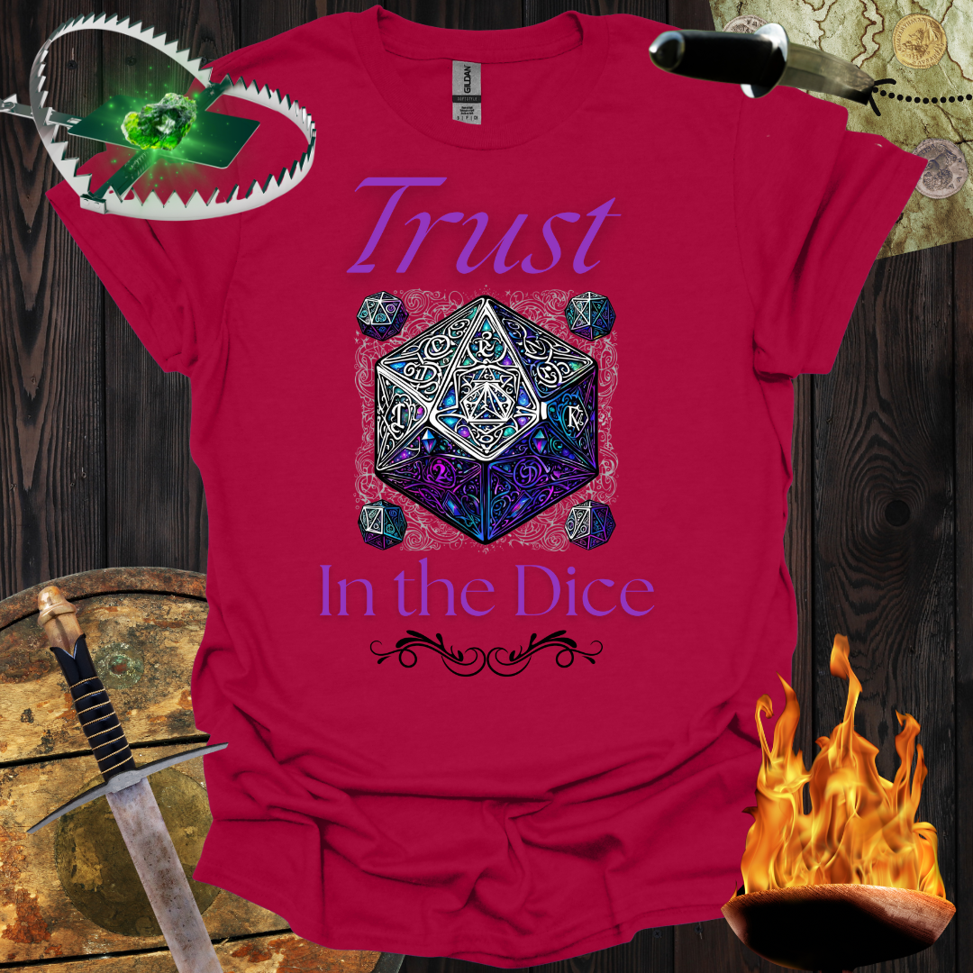 Trust in the Dice T-Shirt