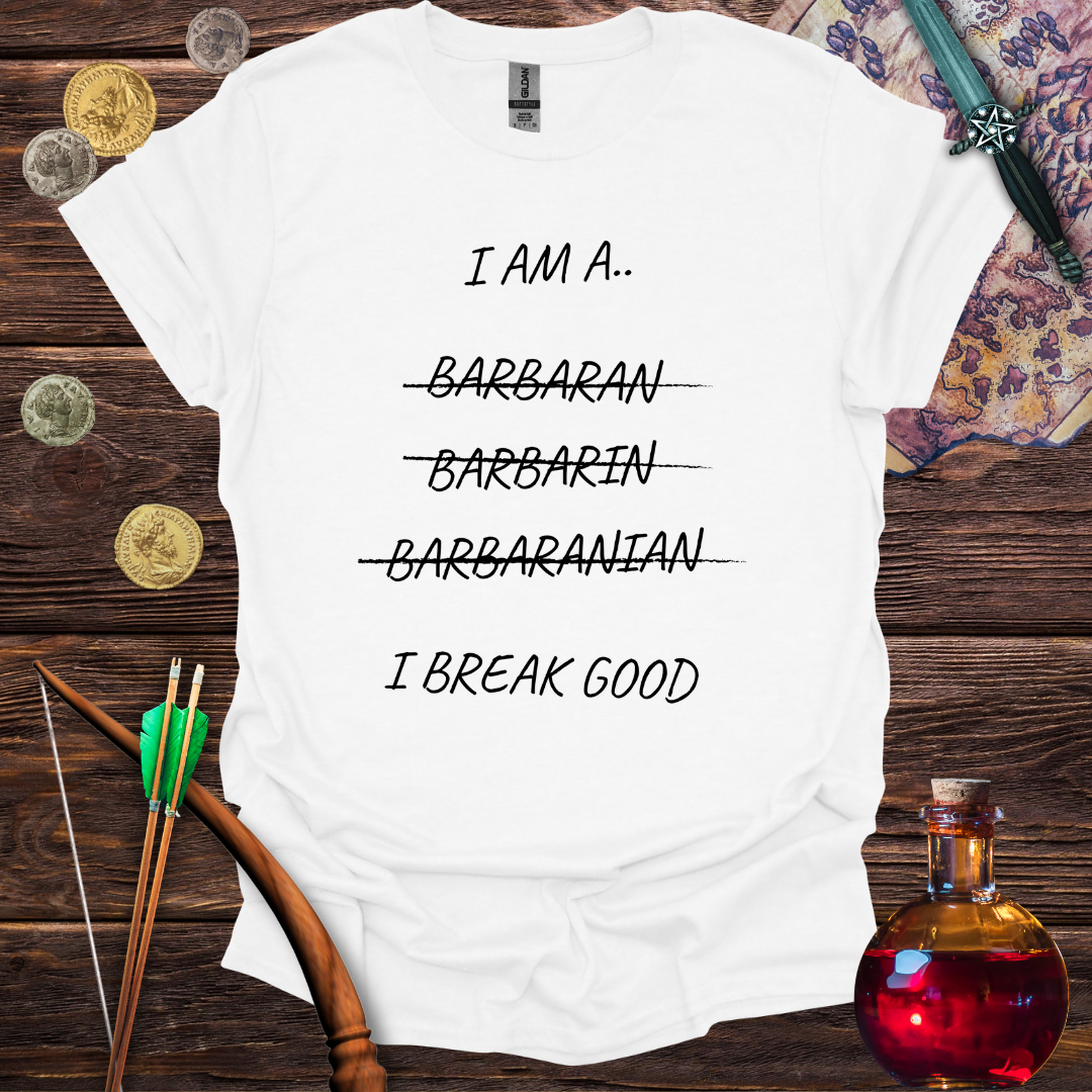 I am a Barbarian T-Shirt