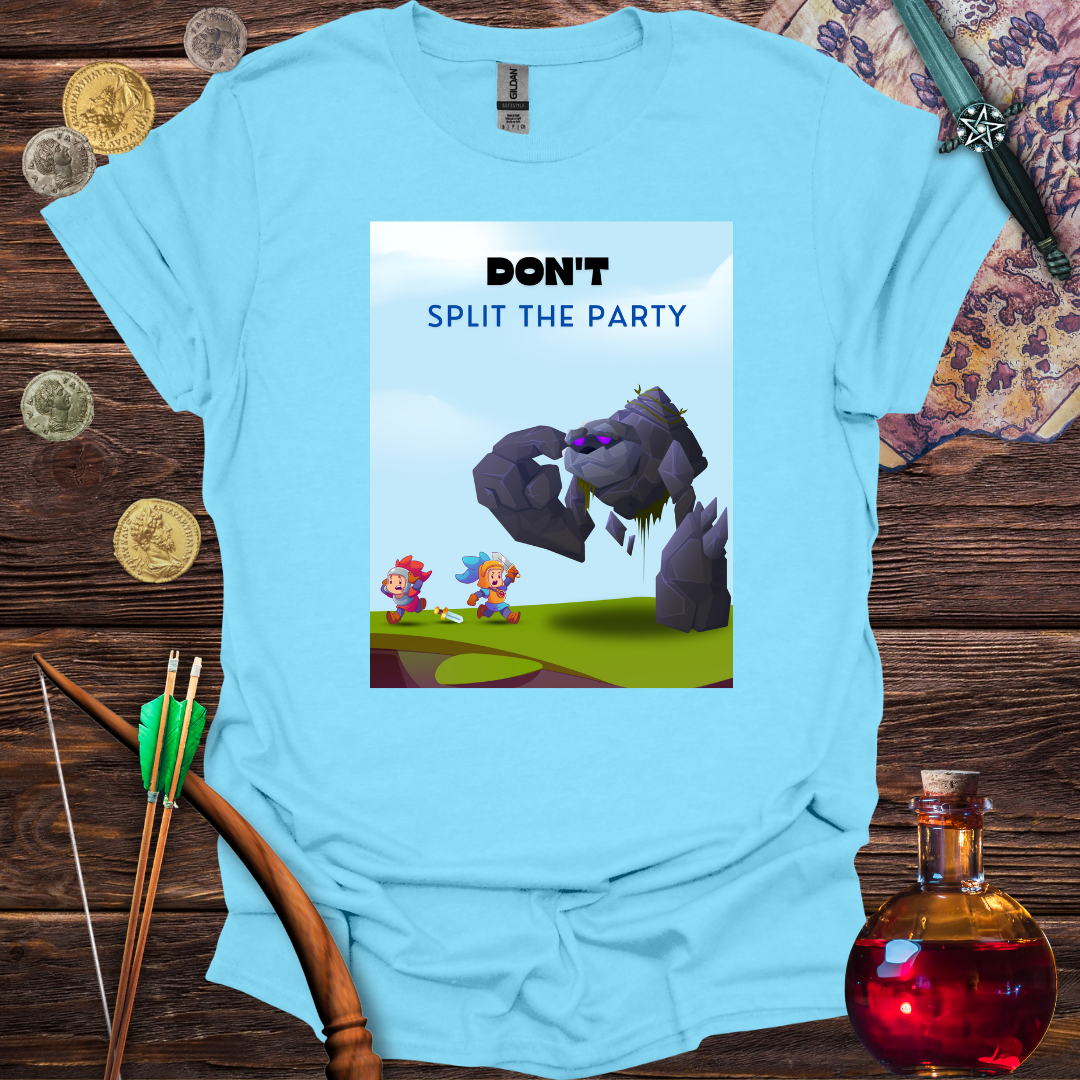 Don't Split the Party T-shirt