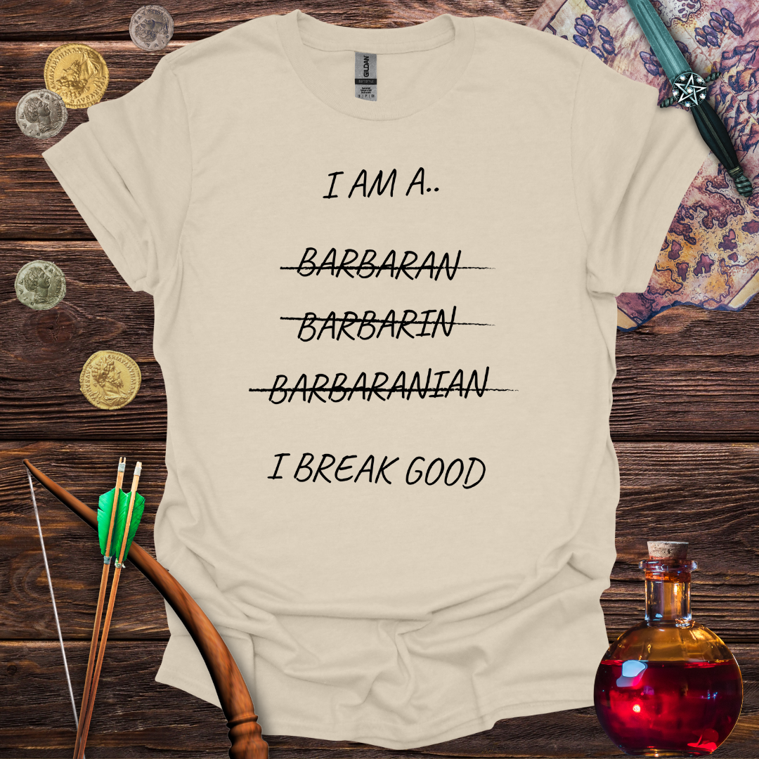 I am a Barbarian T-Shirt