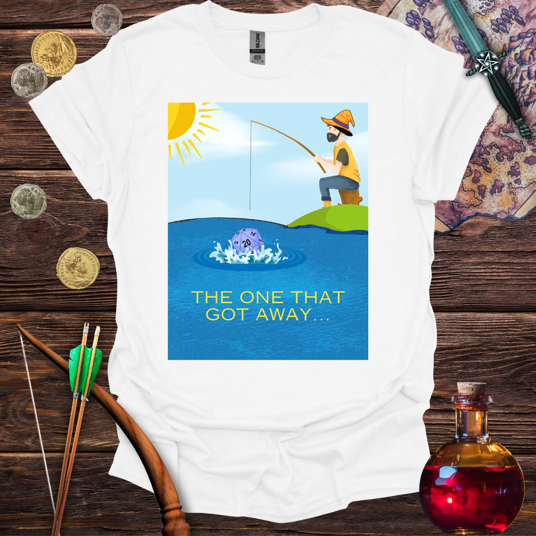 The One that Got Away T-Shirt