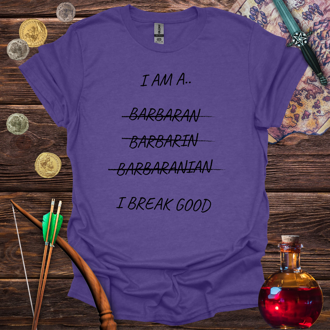 I am a Barbarian T-Shirt