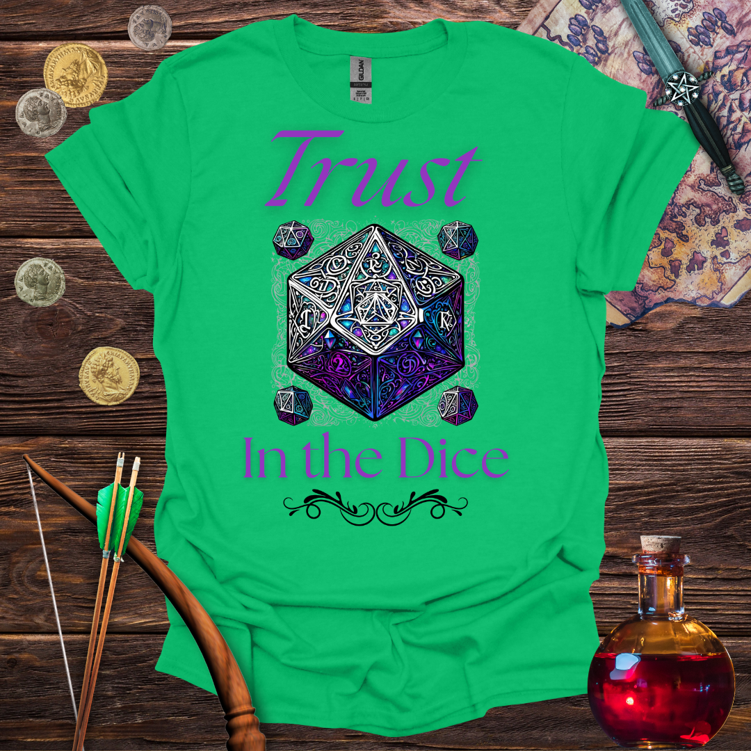 Trust in the Dice T-Shirt