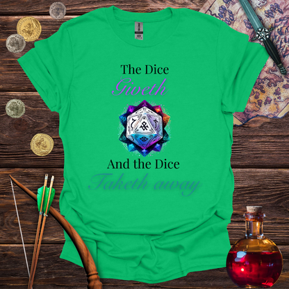 The Dice Giveth and Taketh T-Shirt