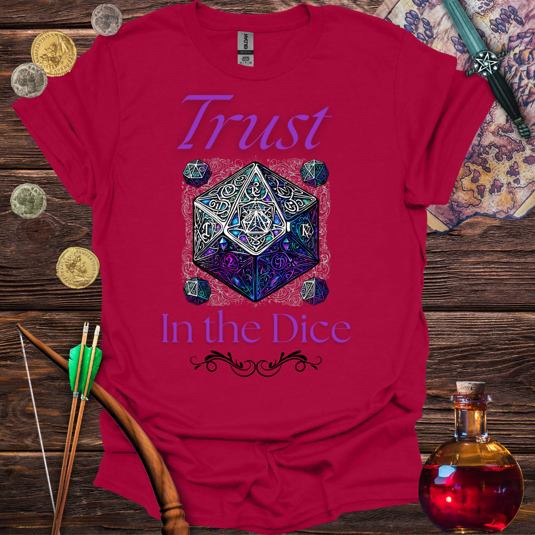 Trust in the Dice T-Shirt