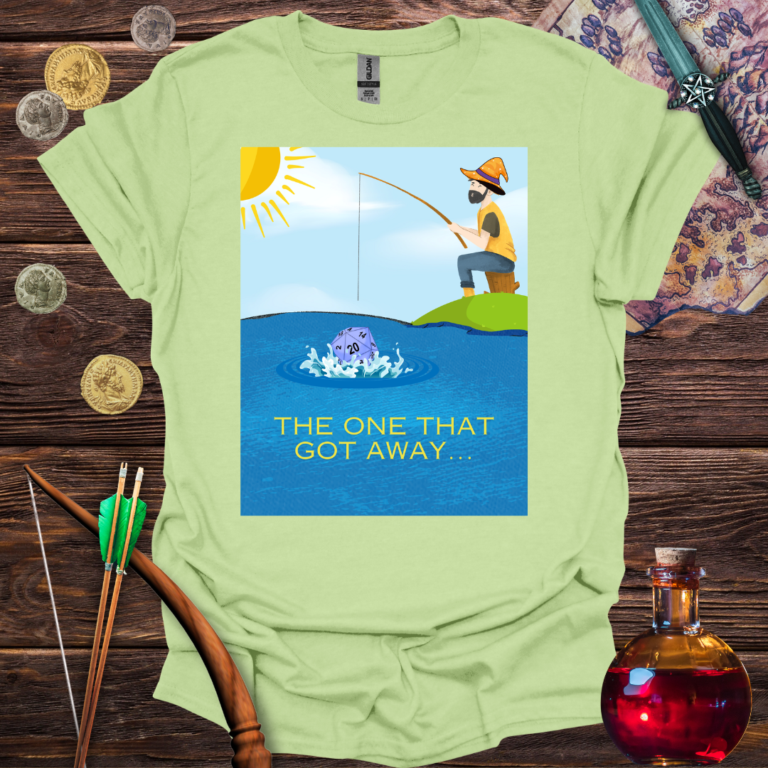 The One that Got Away T-Shirt