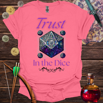 Trust in the Dice T-Shirt