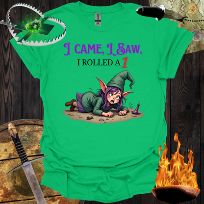 I rolled a 1 T-Shirt
