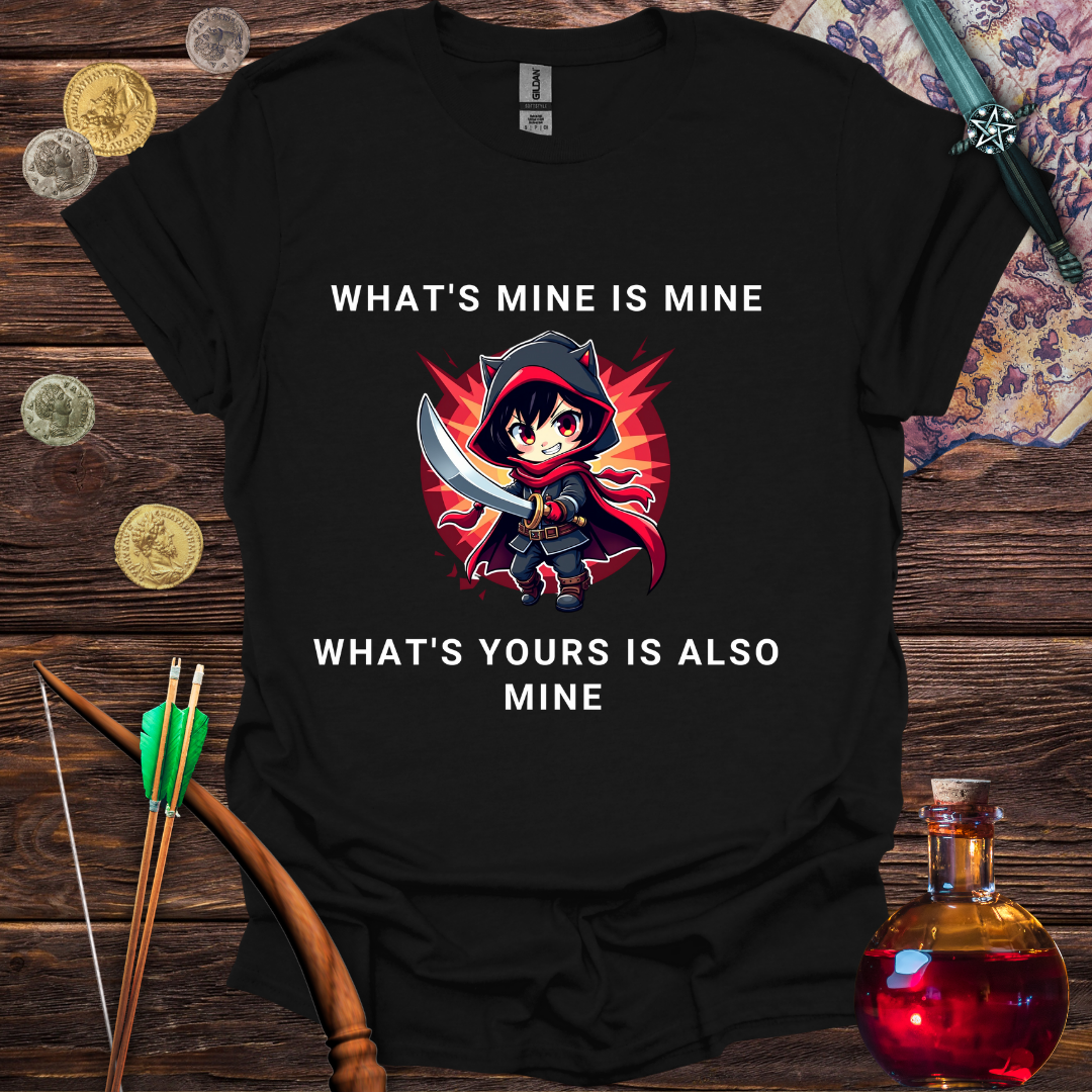 What's Yours is Mine T-shirt