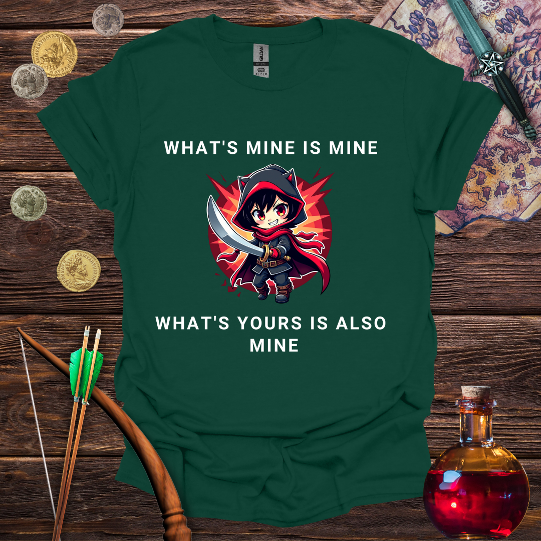 What's Yours is Mine T-shirt