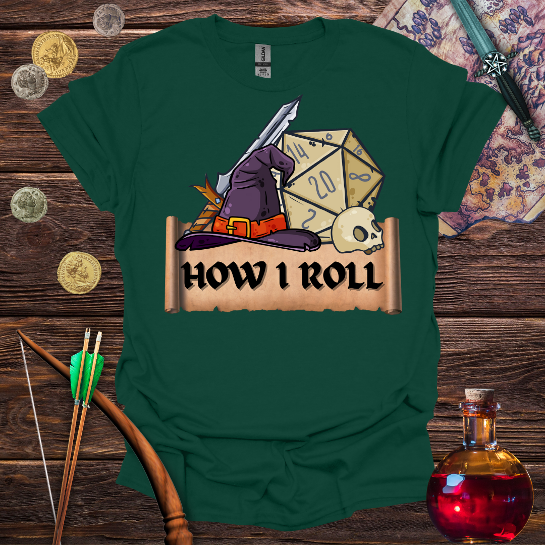 How I Roll T-shirt