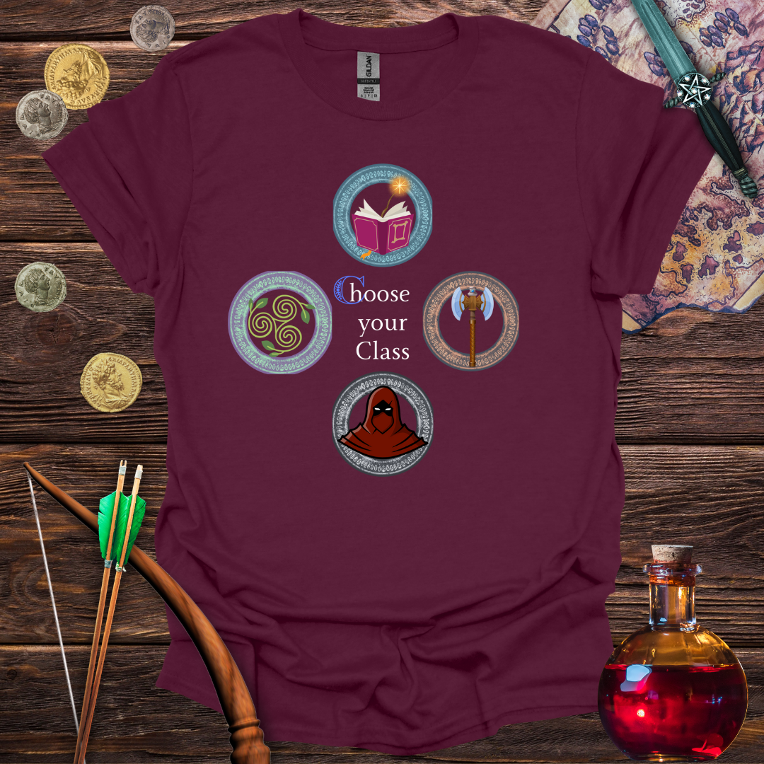 Choose Your Class T-Shirt