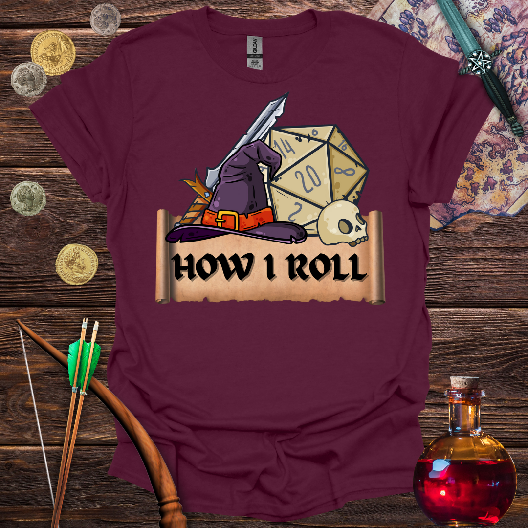 How I Roll T-shirt