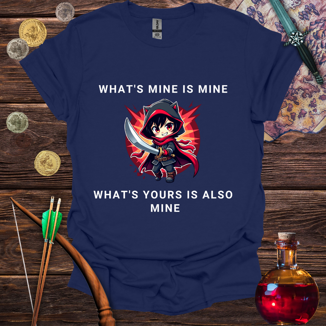 What's Yours is Mine T-shirt