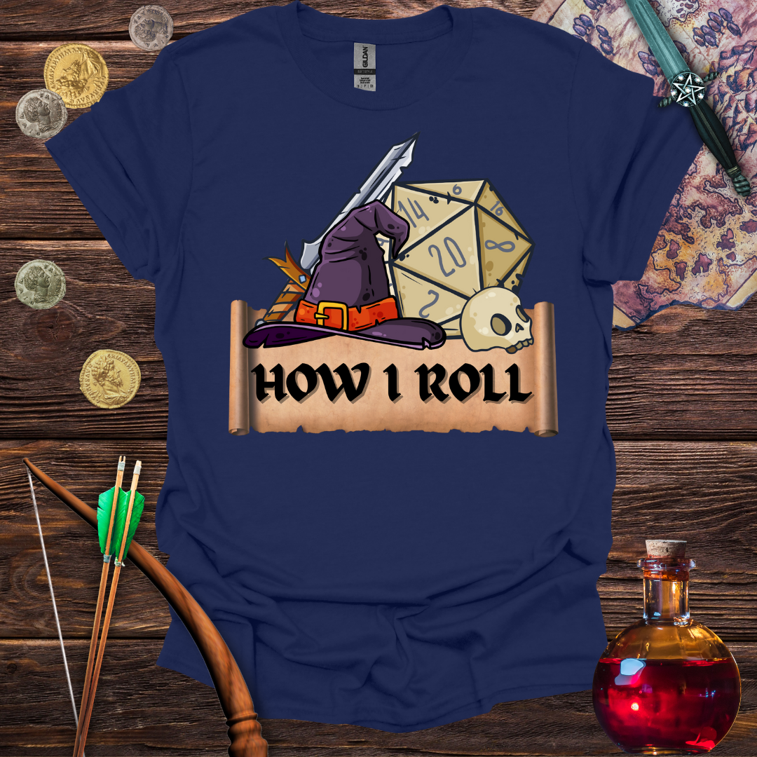 How I Roll T-shirt