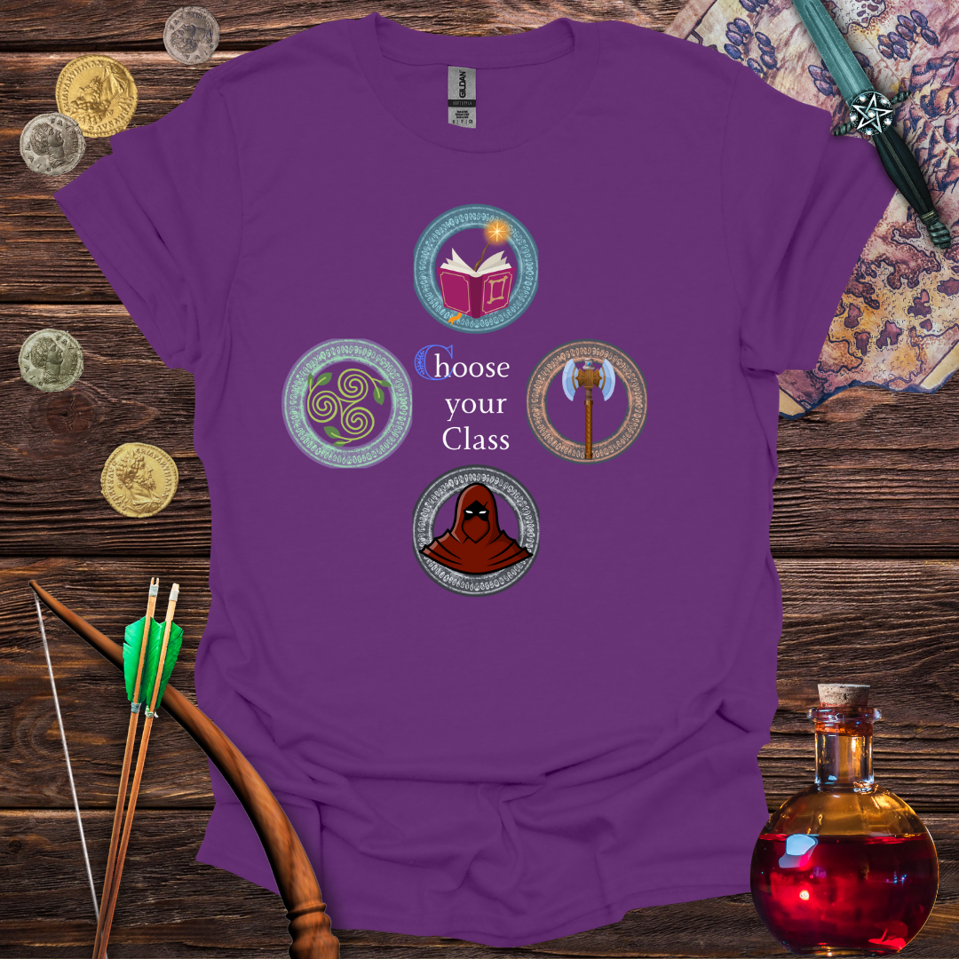 Choose Your Class T-Shirt